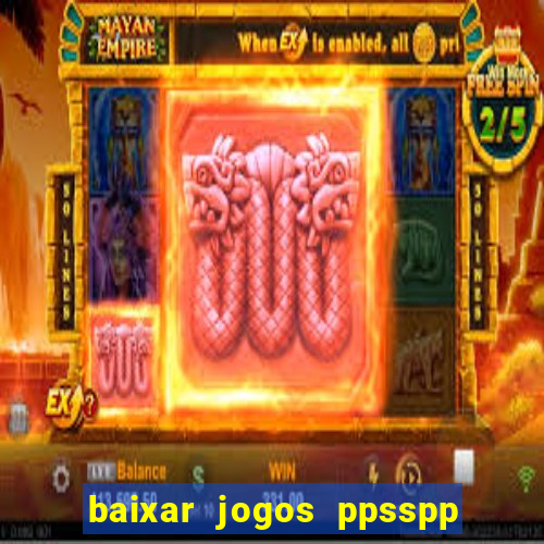 baixar jogos ppsspp para android